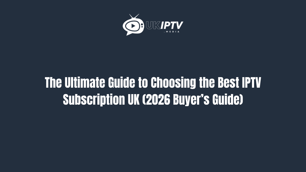 iptv subscription uk